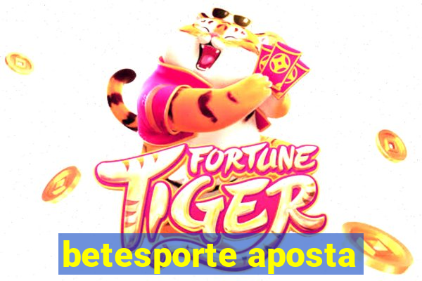 betesporte aposta